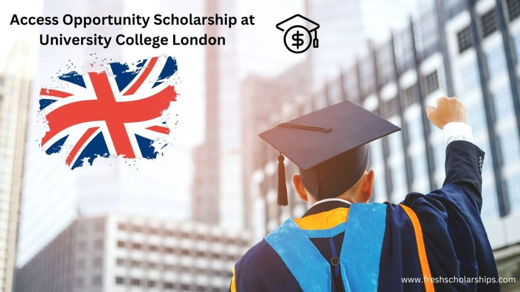 Access Opportunity Scholarship at University College London
