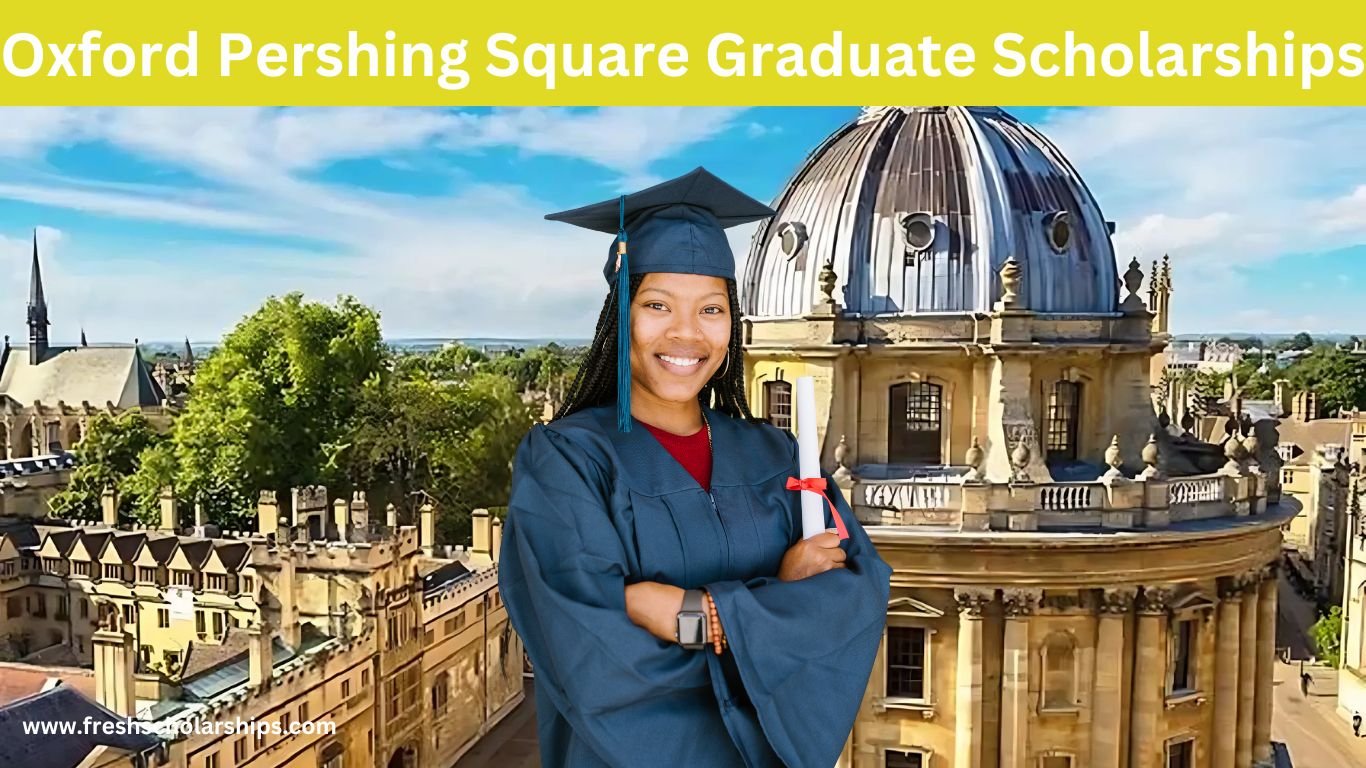 Oxford Pershing Square Graduate Scholarships
