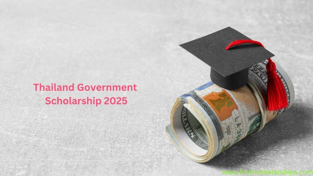 Thailand Government Scholarship 2025