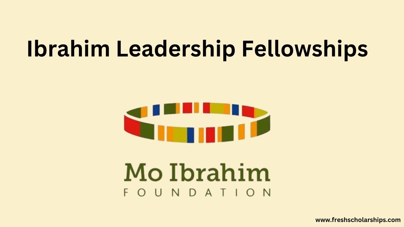  Ibrahim Leadership Fellowships