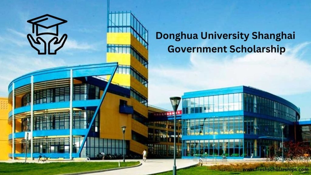 Donghua University Shanghai Government Scholarship