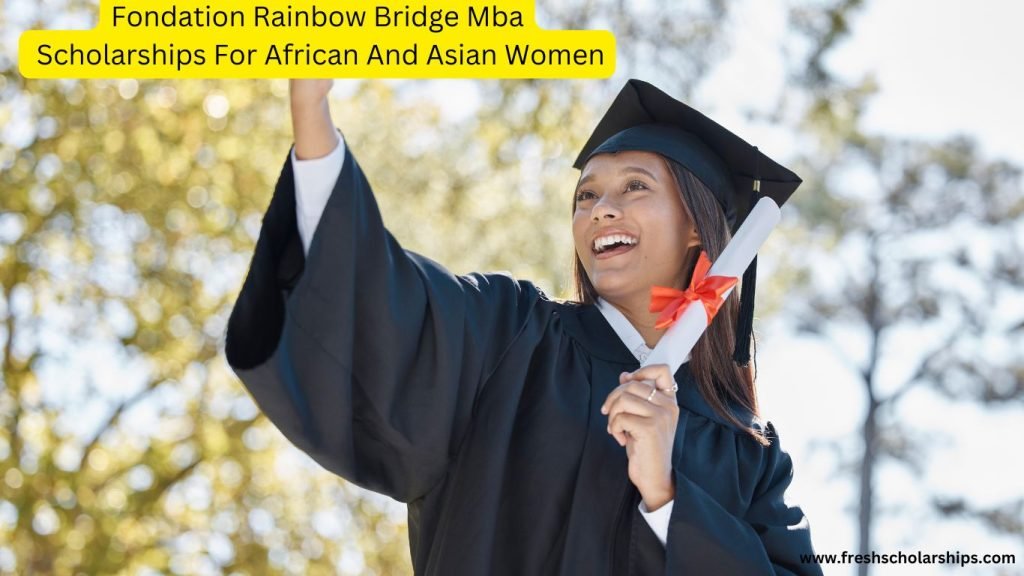 Fondation Rainbow Bridge Mba Scholarships