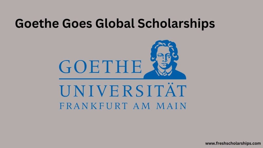Goethe Goes Global Scholarships: Your Complete Guide to Success 1 Goethe Goes Global Scholarships