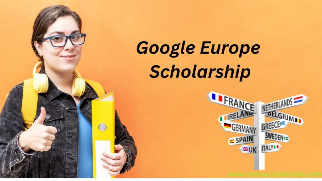 Google Europe Scholarship
