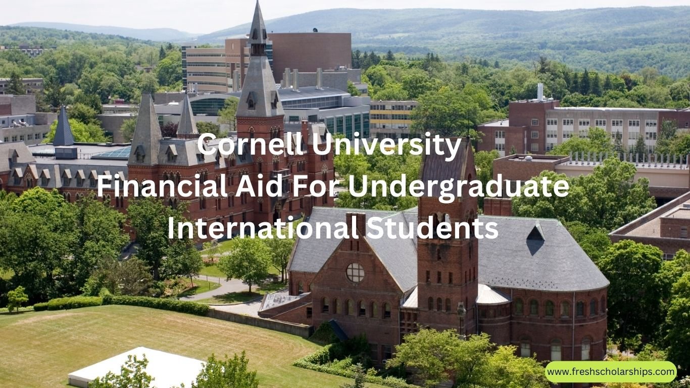 Cornell University Financial Aid For Undergraduate International Students