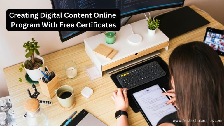 Creating Digital Content Online Program With Free Certificates
