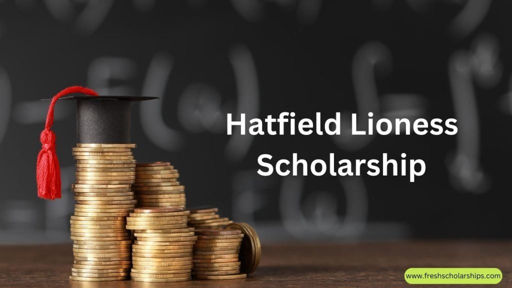 Hatfield Lioness Scholarship
