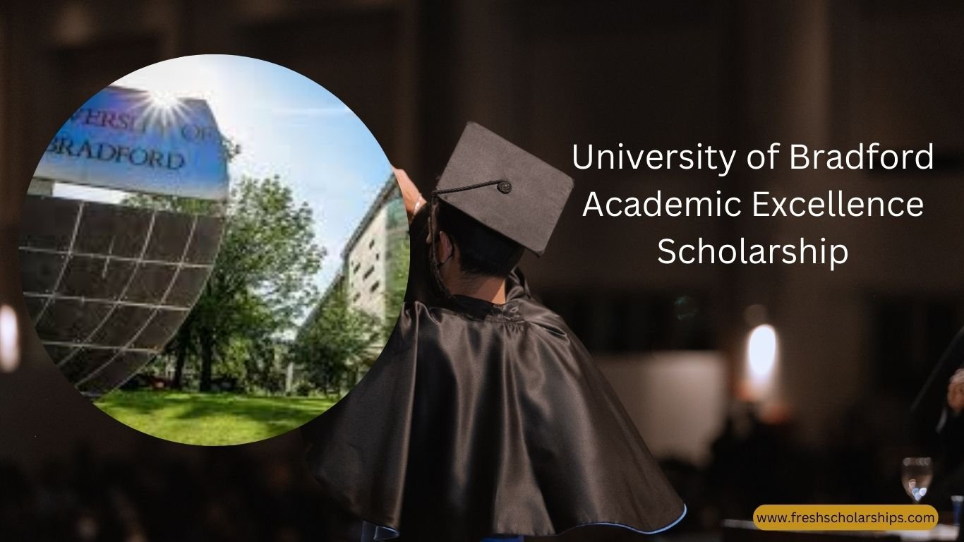 University of Bradford Academic Excellence Scholarship