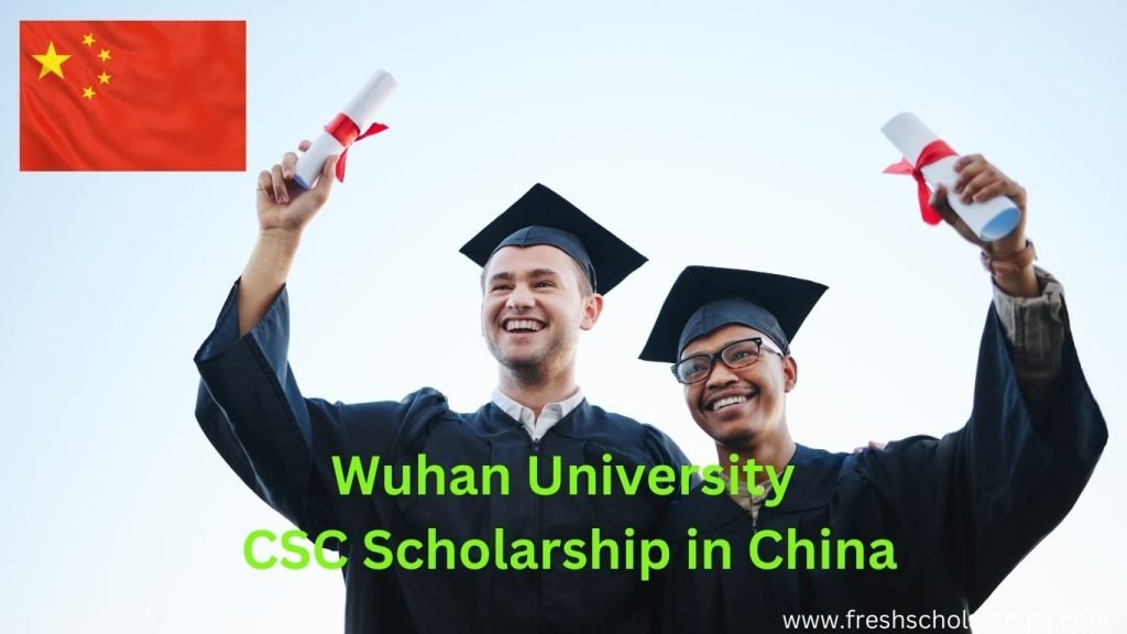 Wuhan University CSC Scholarship in China