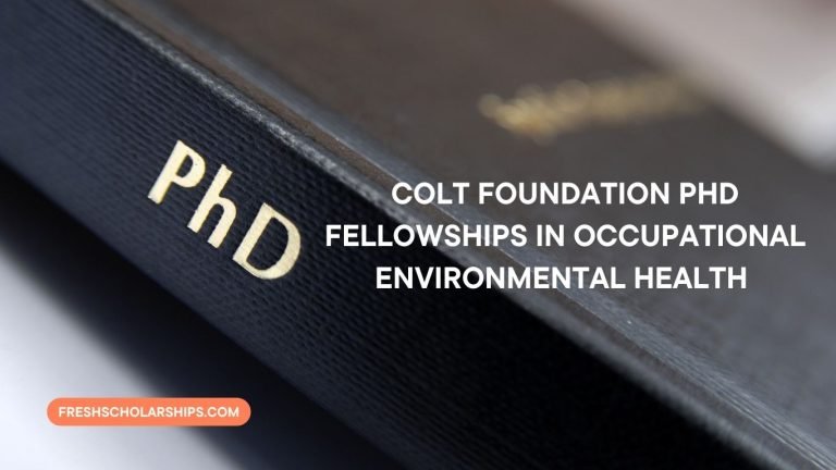 Colt Foundation PhD Fellowships in Occupational Environmental Health