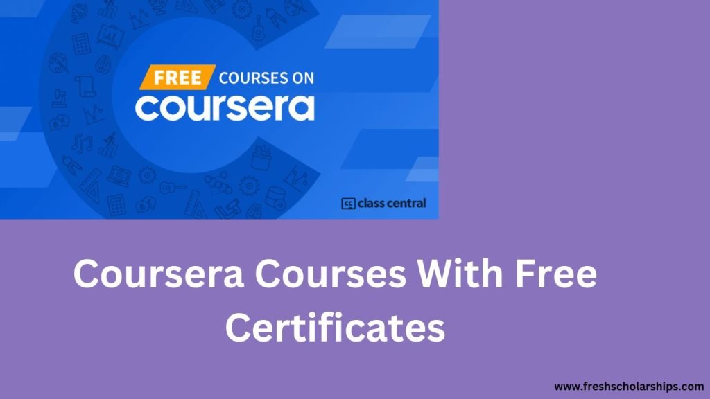 Coursera Courses With Free Certificates: Learn Skills Free 1 Coursera Courses With Free Certificates