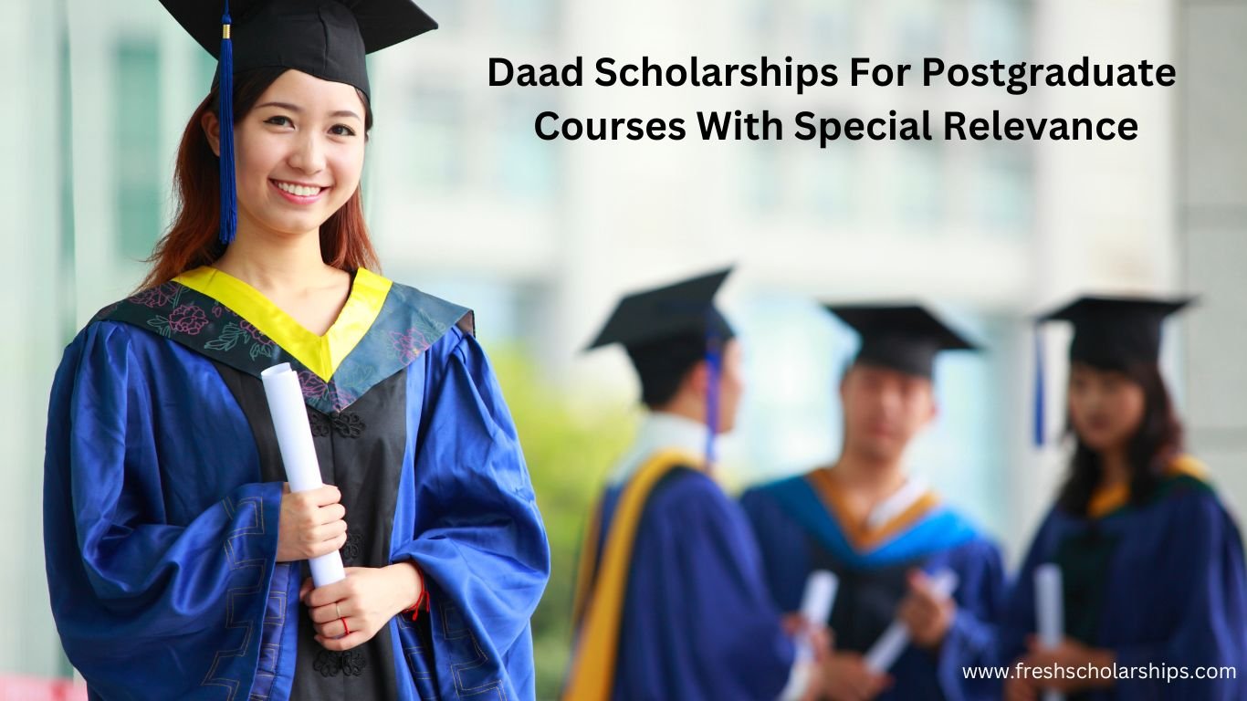 Daad Scholarships For Postgraduate Courses With Special Relevance