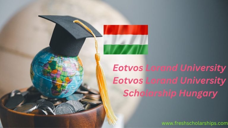 Eotvos Lorand University Scholarship Hungary