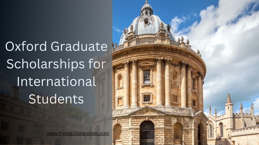 Oxford Graduate Scholarships for International Students