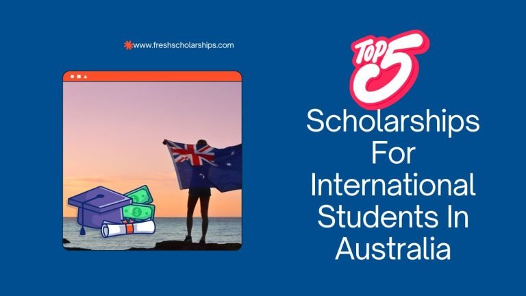 Top 5 Scholarships For International Students In Australia