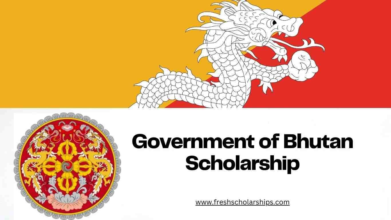Government of Bhutan Scholarship